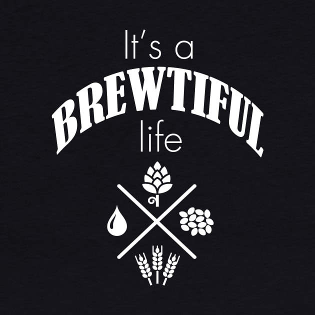 It's a BREWTIFUL life by cdclocks